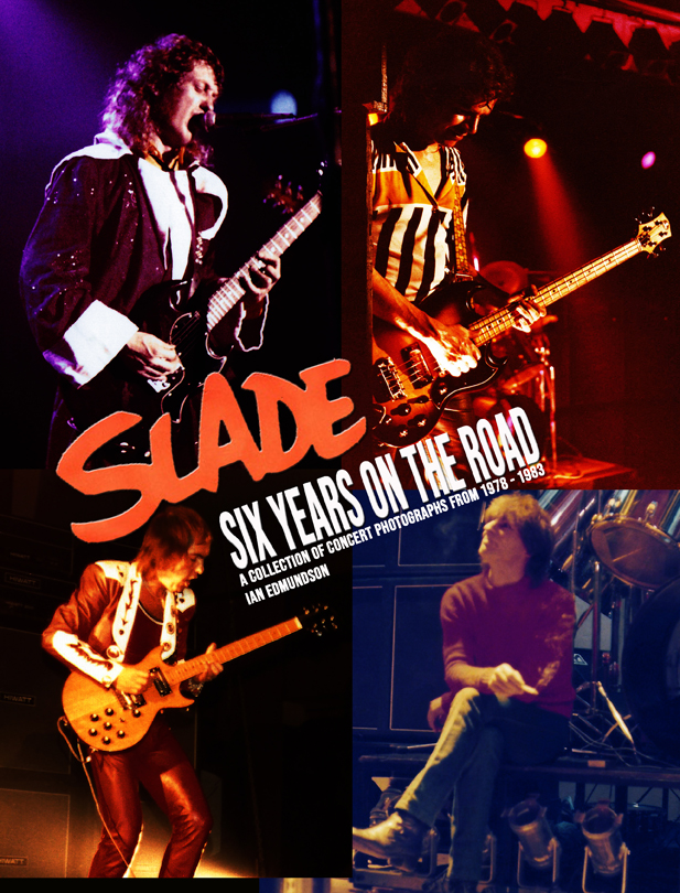 SLADE: SIX YEARS ON THE ROAD